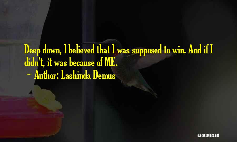 Lashinda Demus Quotes 703472