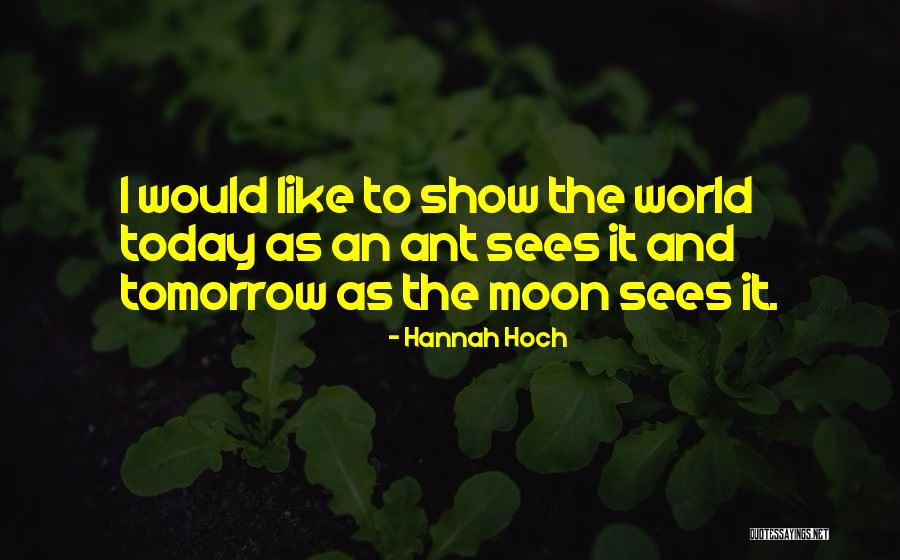 Lashondra Brown Quotes By Hannah Hoch Lashondra Brown Quotes By Hannah Hoch