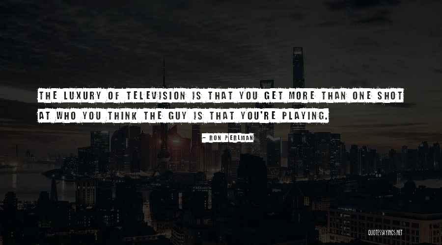 Lashunda Brown Quotes By Ron Perlman Lashunda Brown Quotes By Ron Perlman