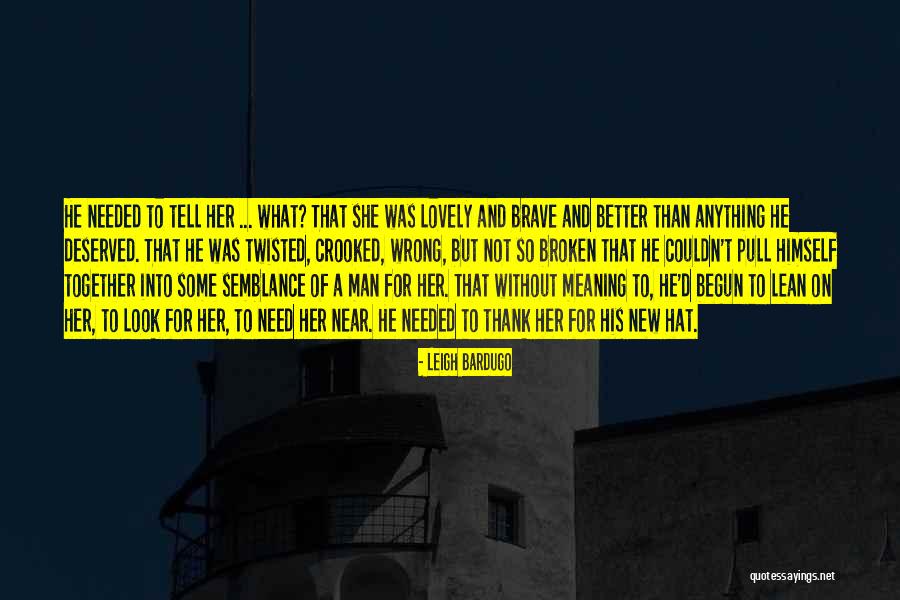 Lashunna Quotes By Leigh Bardugo Lashunna Quotes By Leigh Bardugo