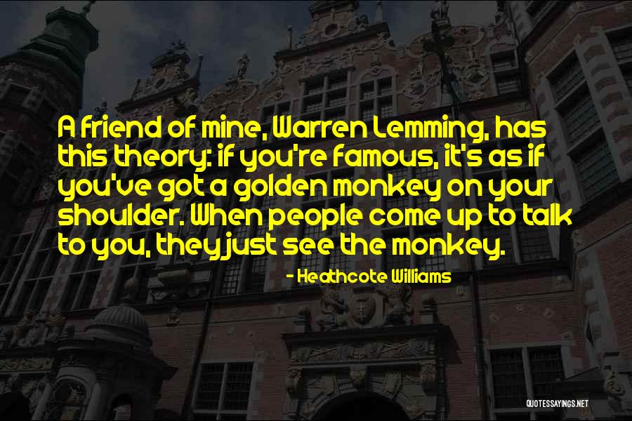 Lasice Quotes By Heathcote Williams Lasice Quotes By Heathcote Williams