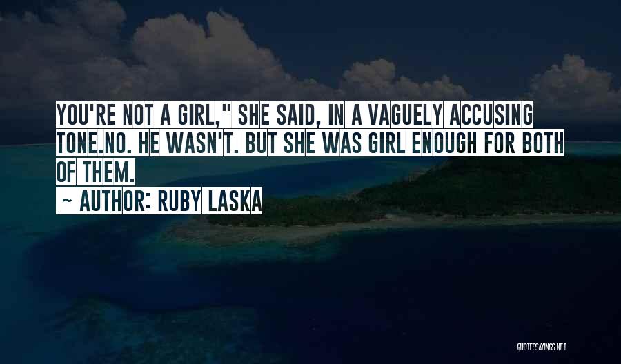 Laska Quotes By Ruby Laska