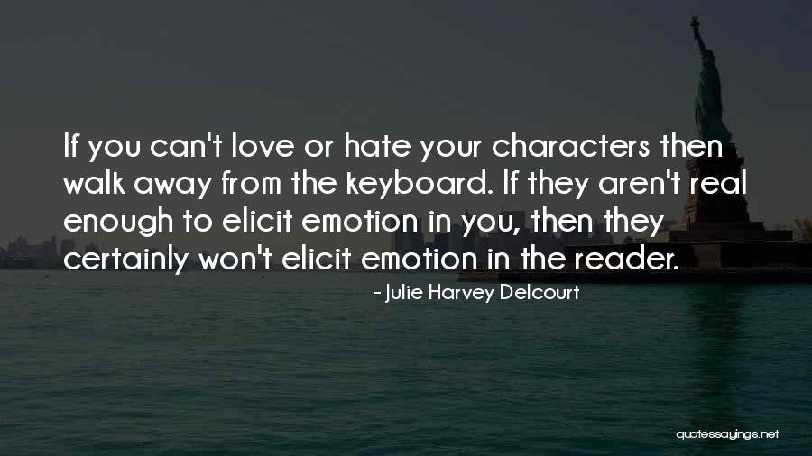 Laskovo Quotes By Julie Harvey Delcourt