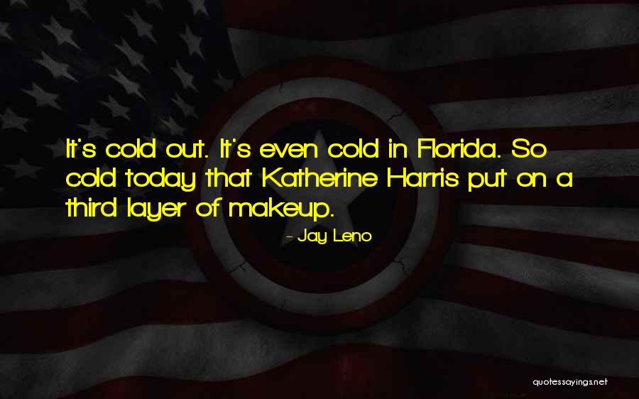 Lasky Eye Quotes By Jay Leno Lasky Eye Quotes By Jay Leno