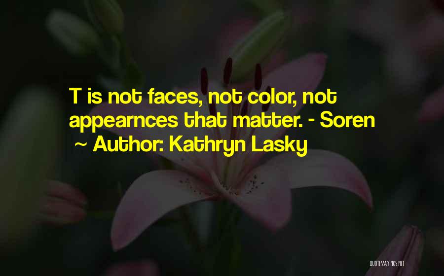 Lasky Quotes By Kathryn Lasky