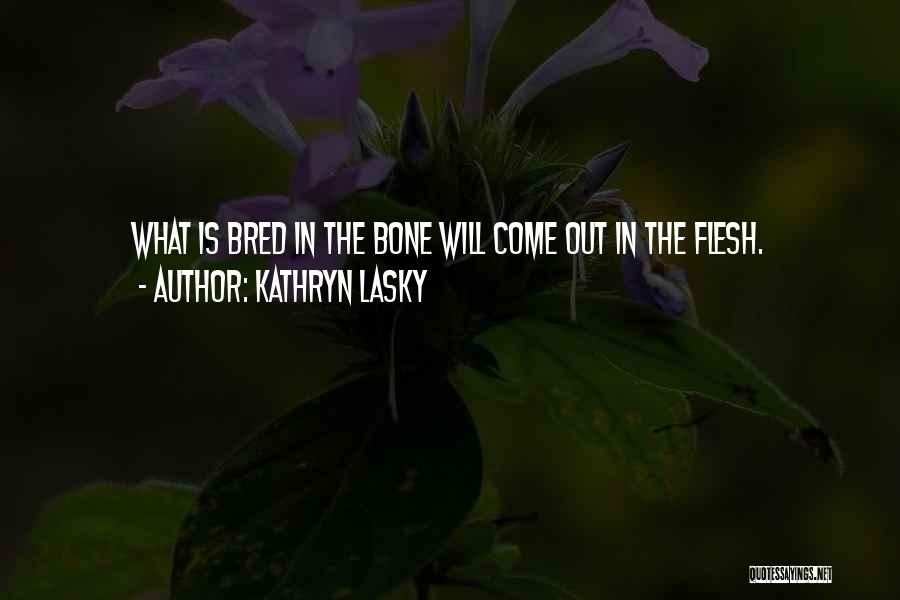 Lasky Quotes By Kathryn Lasky