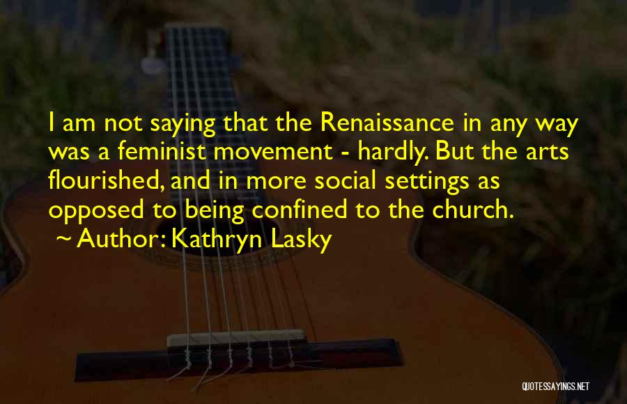 Lasky Quotes By Kathryn Lasky