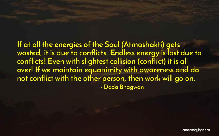 Laslett John Quotes By Dada Bhagwan Laslett John Quotes By Dada Bhagwan