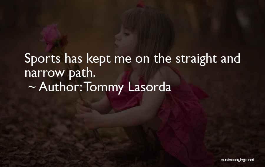 Lasorda Quotes By Tommy Lasorda