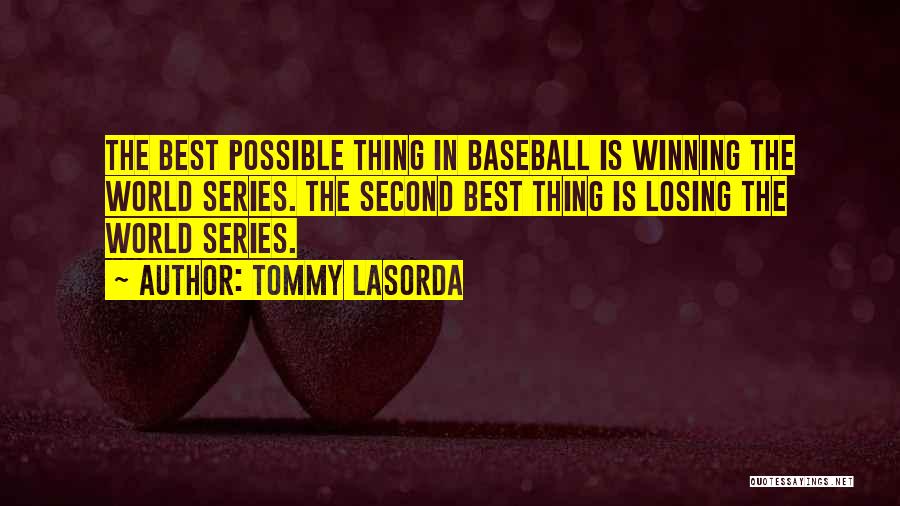 Lasorda Quotes By Tommy Lasorda