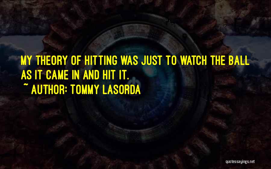 Lasorda Quotes By Tommy Lasorda