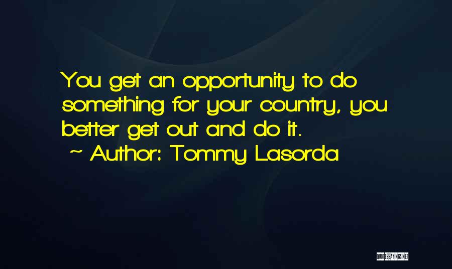 Lasorda Quotes By Tommy Lasorda