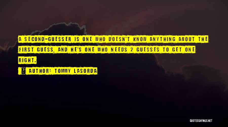 Lasorda Quotes By Tommy Lasorda