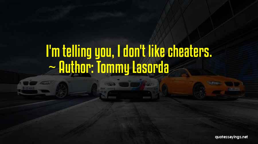 Lasorda Quotes By Tommy Lasorda