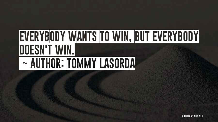 Lasorda Quotes By Tommy Lasorda