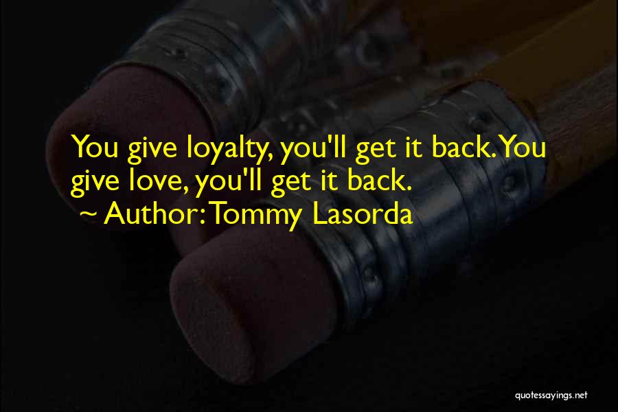 Lasorda Quotes By Tommy Lasorda