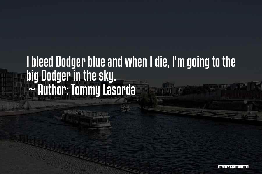 Lasorda Quotes By Tommy Lasorda