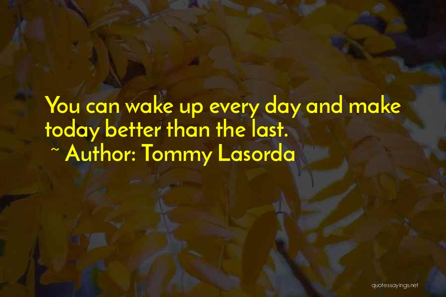 Lasorda Quotes By Tommy Lasorda