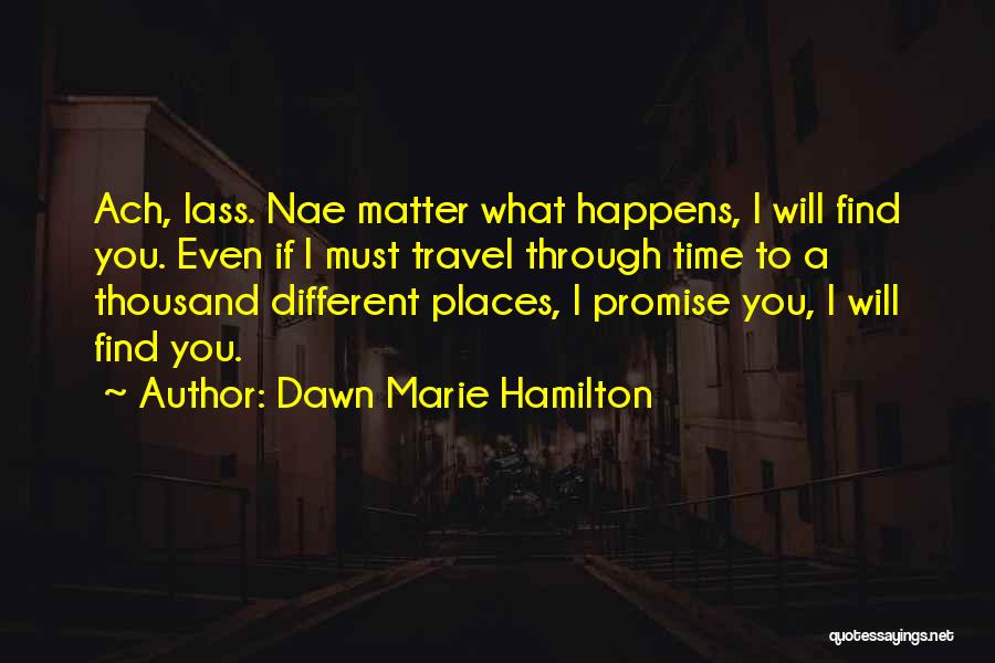 Lass Quotes By Dawn Marie Hamilton