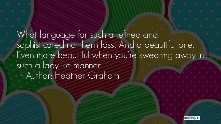 Lass Quotes By Heather Graham