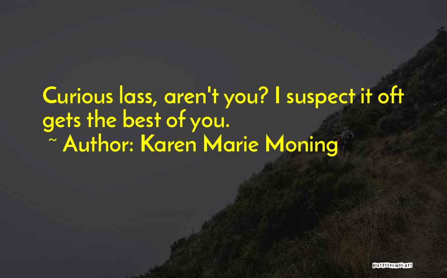 Lass Quotes By Karen Marie Moning