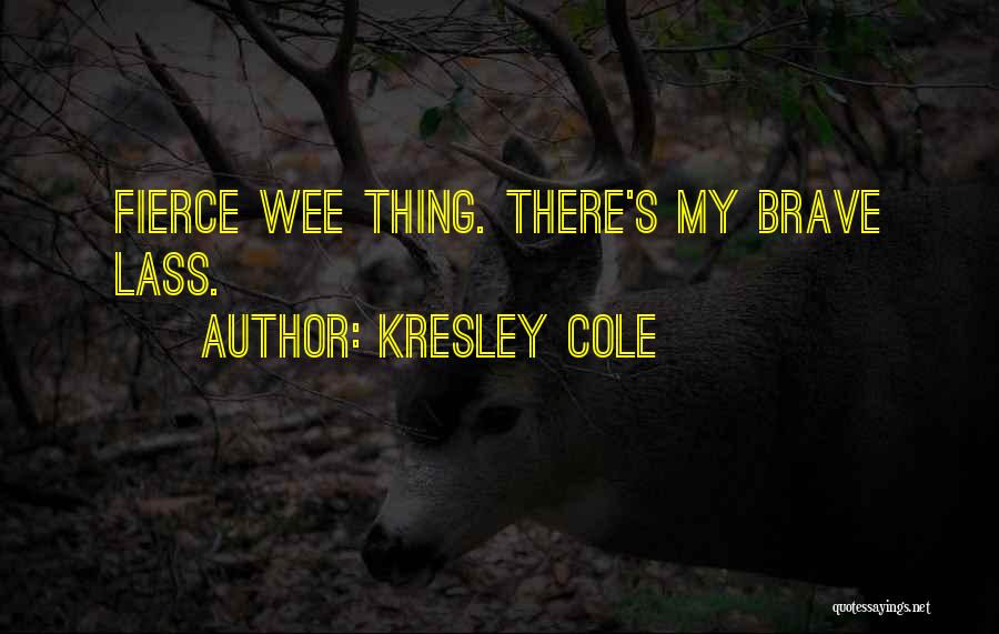 Lass Quotes By Kresley Cole