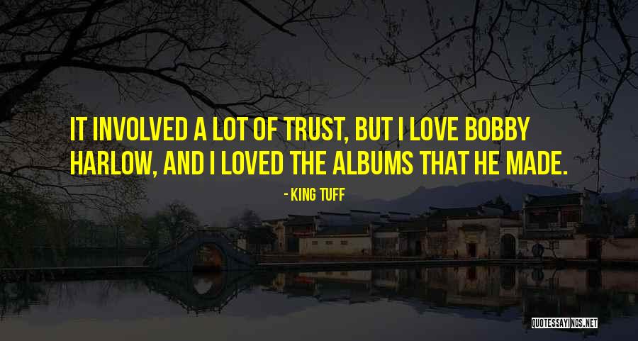Lassaad Quotes By King Tuff Lassaad Quotes By King Tuff
