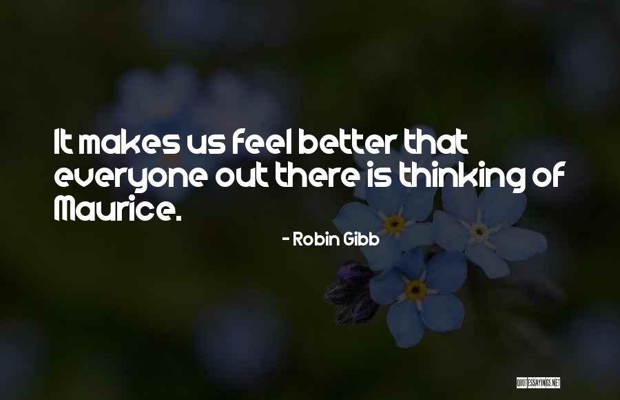 Lassaad Yaakoubi Quotes By Robin Gibb Lassaad Yaakoubi Quotes By Robin Gibb
