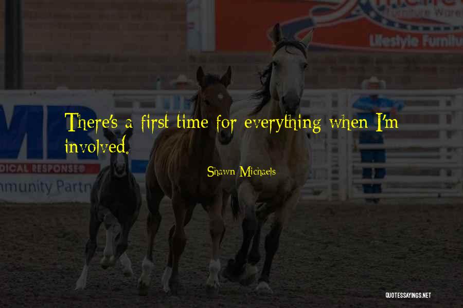 Lassalle Maman Quotes By Shawn Michaels Lassalle Maman Quotes By Shawn Michaels