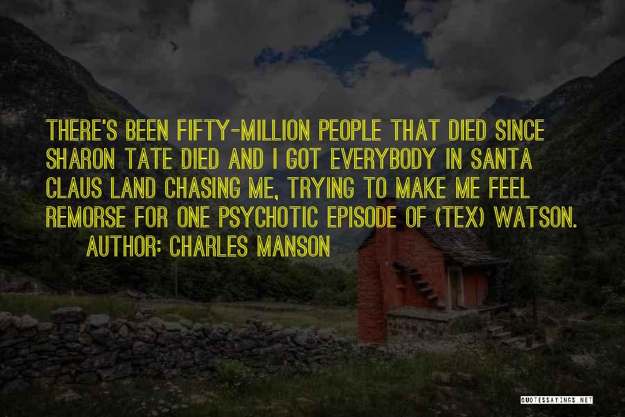 Lassandro Guzman Quotes By Charles Manson