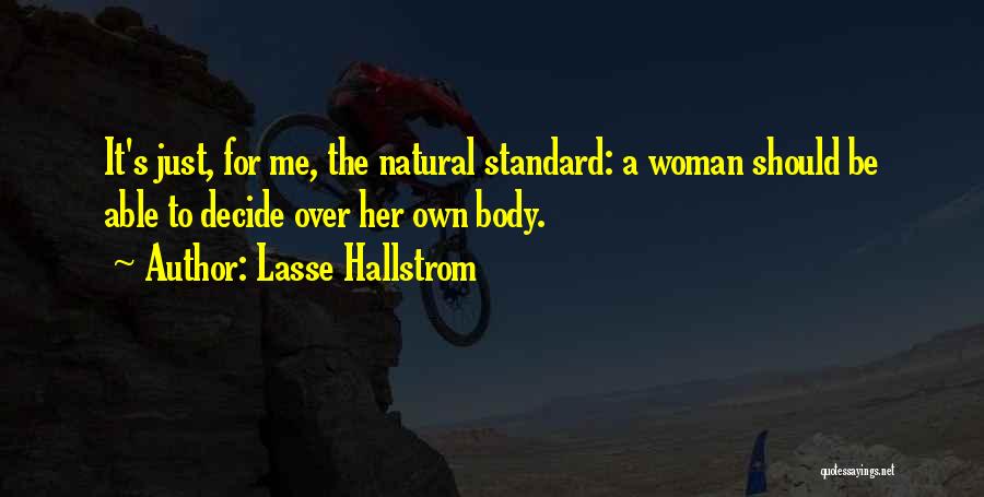 Lasse Hallstrom Quotes 1055695