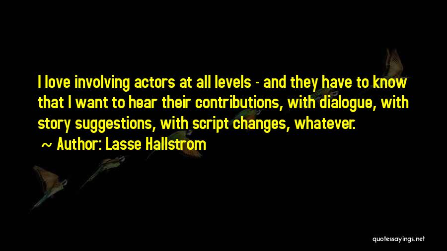 Lasse Hallstrom Quotes 1992285