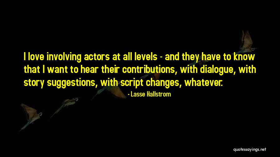 Lasse Hallstrom Quotes 1992285 Lasse Hallstrom Quotes 1992285