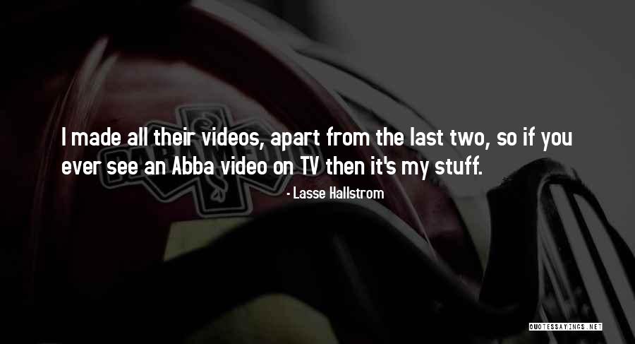 Lasse Hallstrom Quotes 2063638 Lasse Hallstrom Quotes 2063638