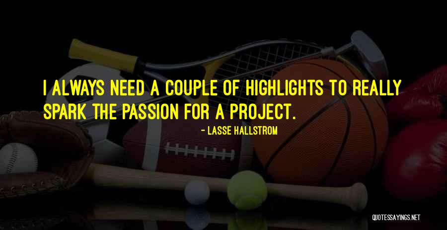 Lasse Hallstrom Quotes 2215881 Lasse Hallstrom Quotes 2215881