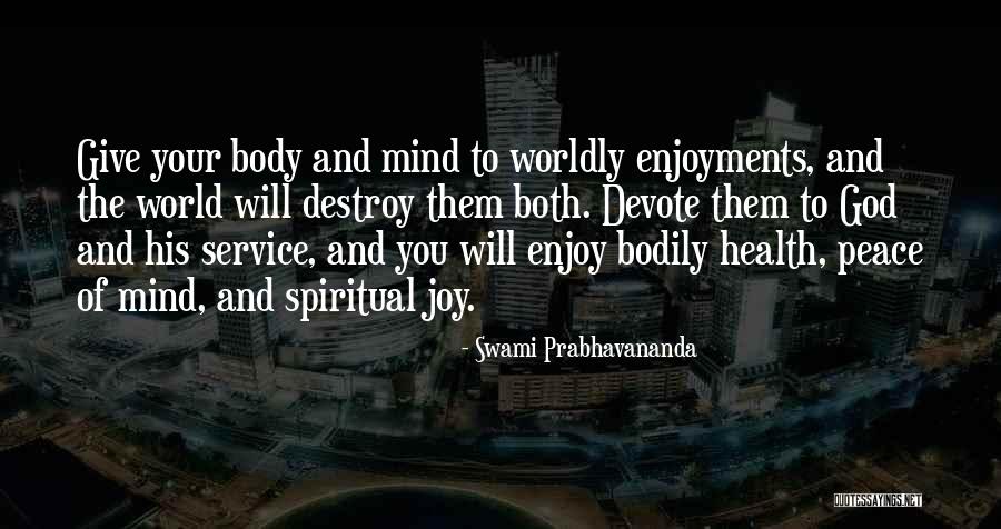 Lassegue 2010 Quotes By Swami Prabhavananda Lassegue 2010 Quotes By Swami Prabhavananda