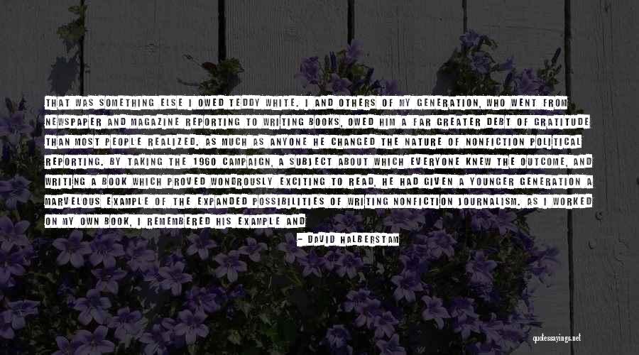 Lassers Quotes By David Halberstam Lassers Quotes By David Halberstam