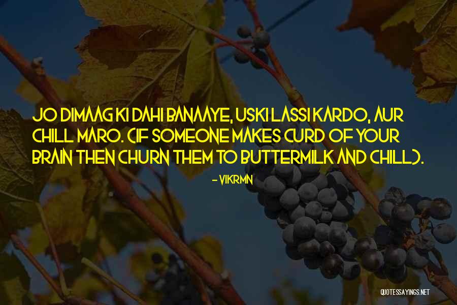 Lassi Best Quotes By Vikrmn Lassi Best Quotes By Vikrmn
