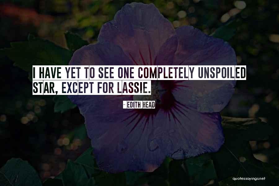 Lassie Come Quotes By Edith Head Lassie Come Quotes By Edith Head
