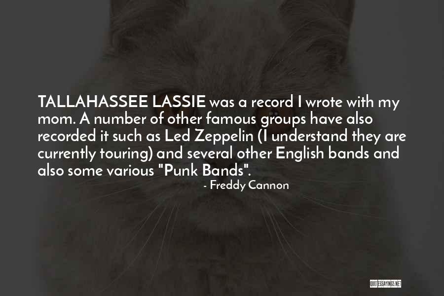Lassie Come Quotes By Freddy Cannon Lassie Come Quotes By Freddy Cannon