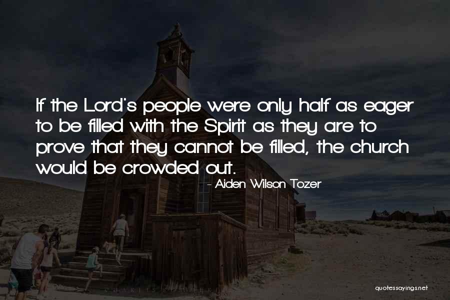 Lassie Porkys Quotes By Aiden Wilson Tozer Lassie Porkys Quotes By Aiden Wilson Tozer