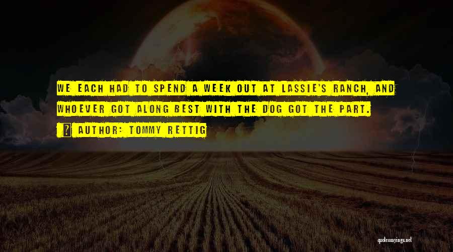 Lassie Quotes By Tommy Rettig
