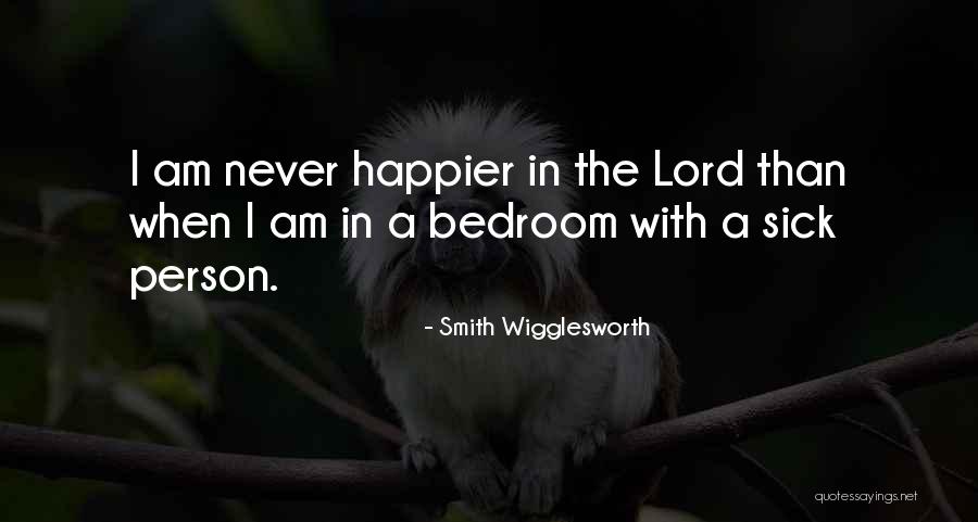 Lassiters Near Quotes By Smith Wigglesworth Lassiters Near Quotes By Smith Wigglesworth