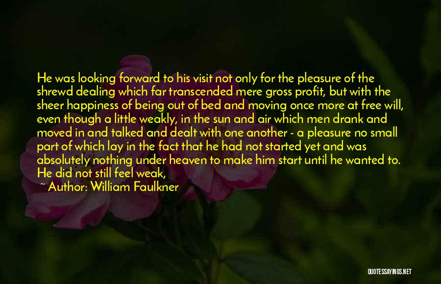Lassitude Quotes By William Faulkner