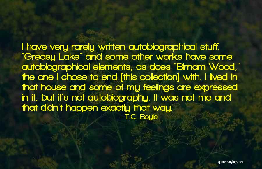 Lassiya Quotes By T.C. Boyle Lassiya Quotes By T.C. Boyle
