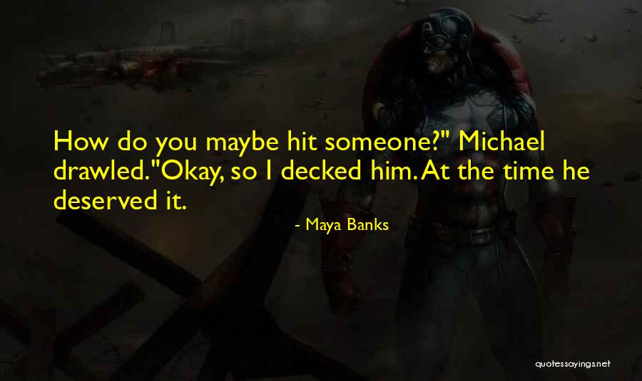 Lasso The Heart Quotes By Maya Banks Lasso The Heart Quotes By Maya Banks