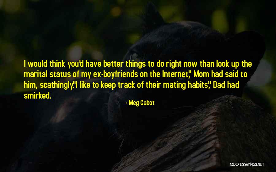 Lassoed You In Boyfriend Quotes By Meg Cabot Lassoed You In Boyfriend Quotes By Meg Cabot