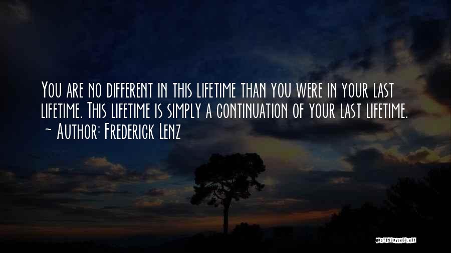 Last A Lifetime Quotes By Frederick Lenz