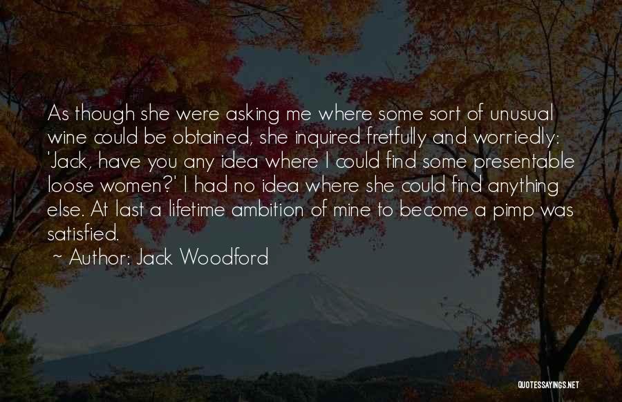 Last A Lifetime Quotes By Jack Woodford