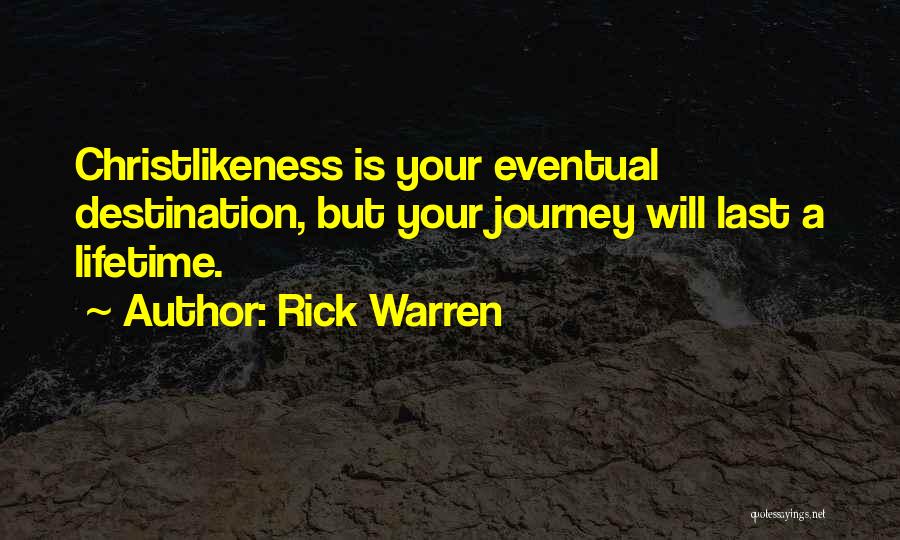 Last A Lifetime Quotes By Rick Warren